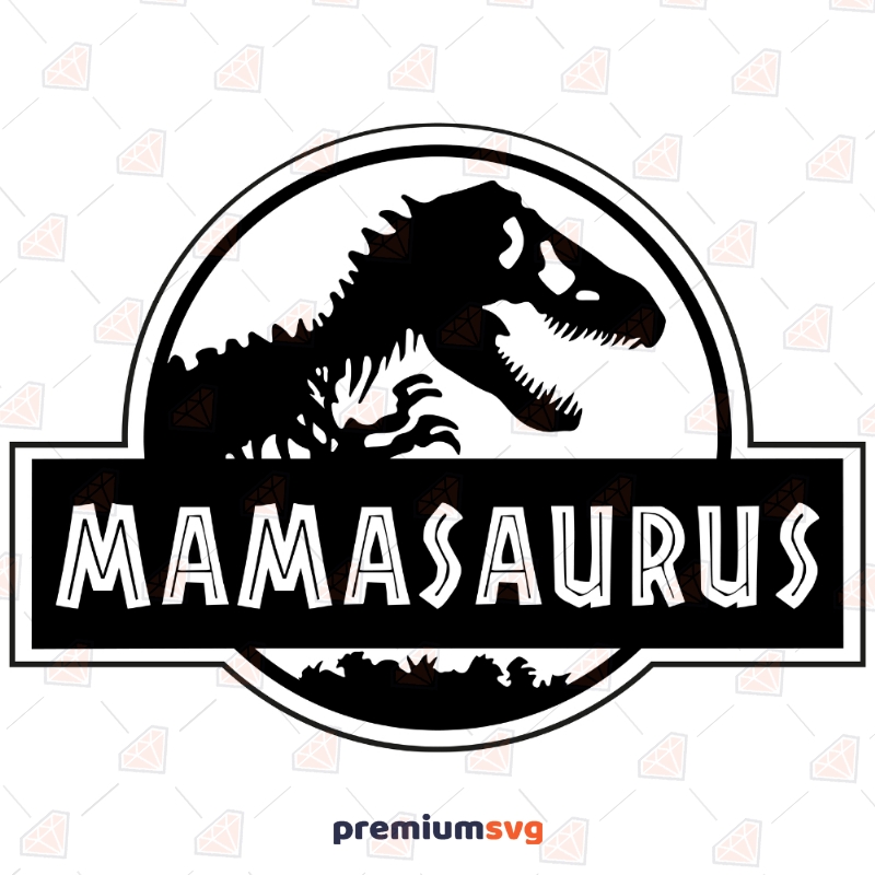 Mamasaurus SVG Cut File, Mamasaurus Instant Download Cartoons Svg