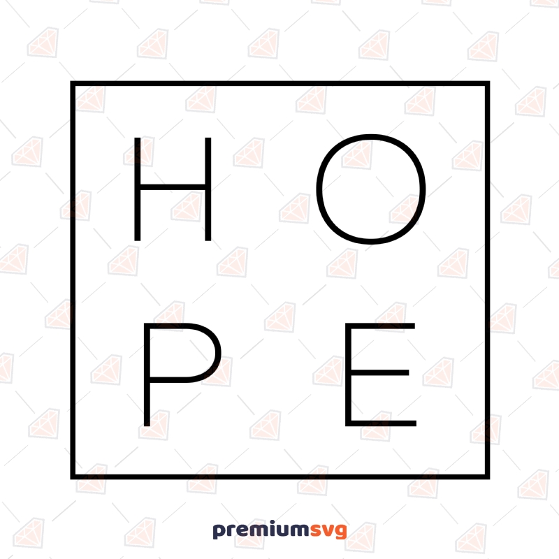 Hope Square SVG, Hope Instant Download T-shirt SVG Svg