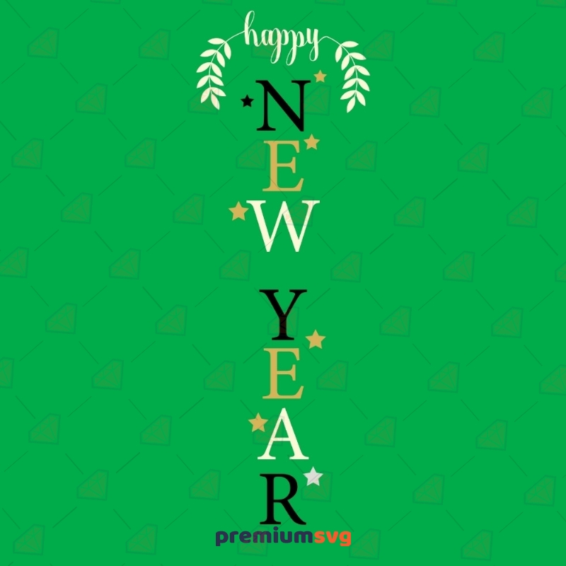 Happy New Year Vertical Porch Sign SVG, Instant Download New Year SVG Svg