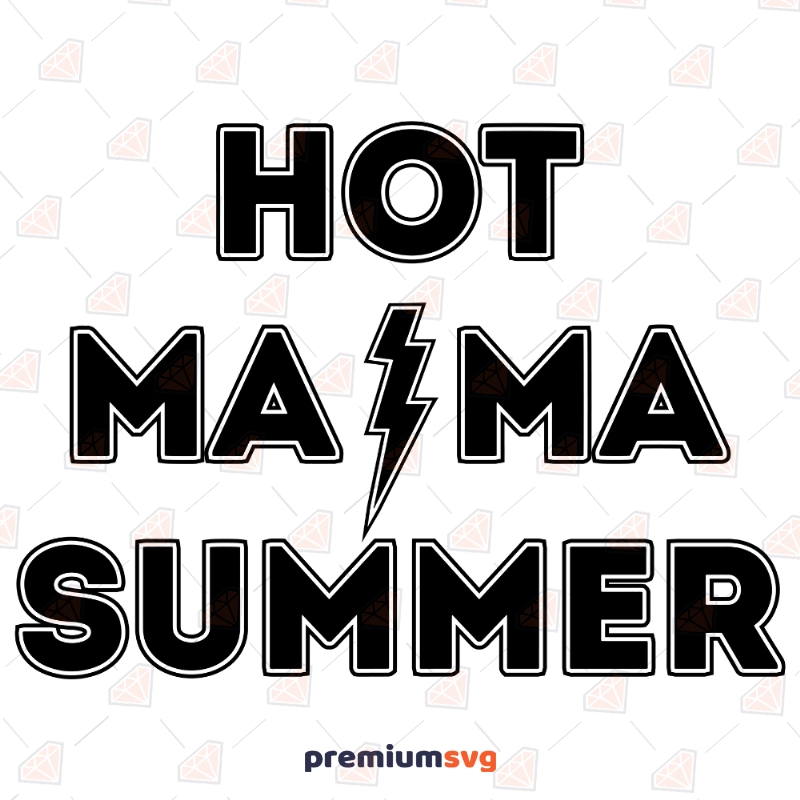 Hot Mama Summer SVG, Mama ACDC SVG Cut Files Mother's Day SVG Svg