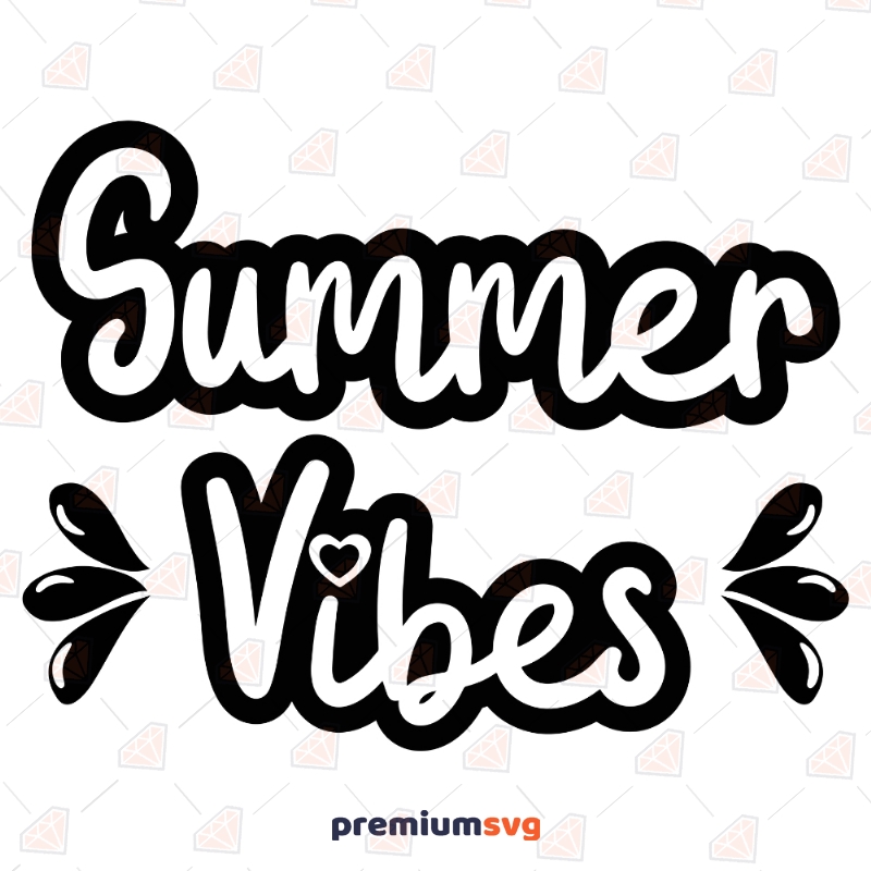 Summer Vibes SVG | Summer Design Cricut Files For Shirt T-shirt Svg