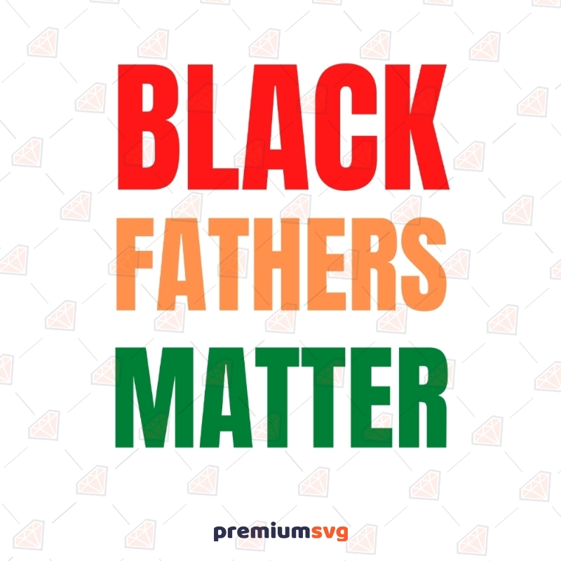 Black Fathers Matter Svg Black Lives Matter Svg