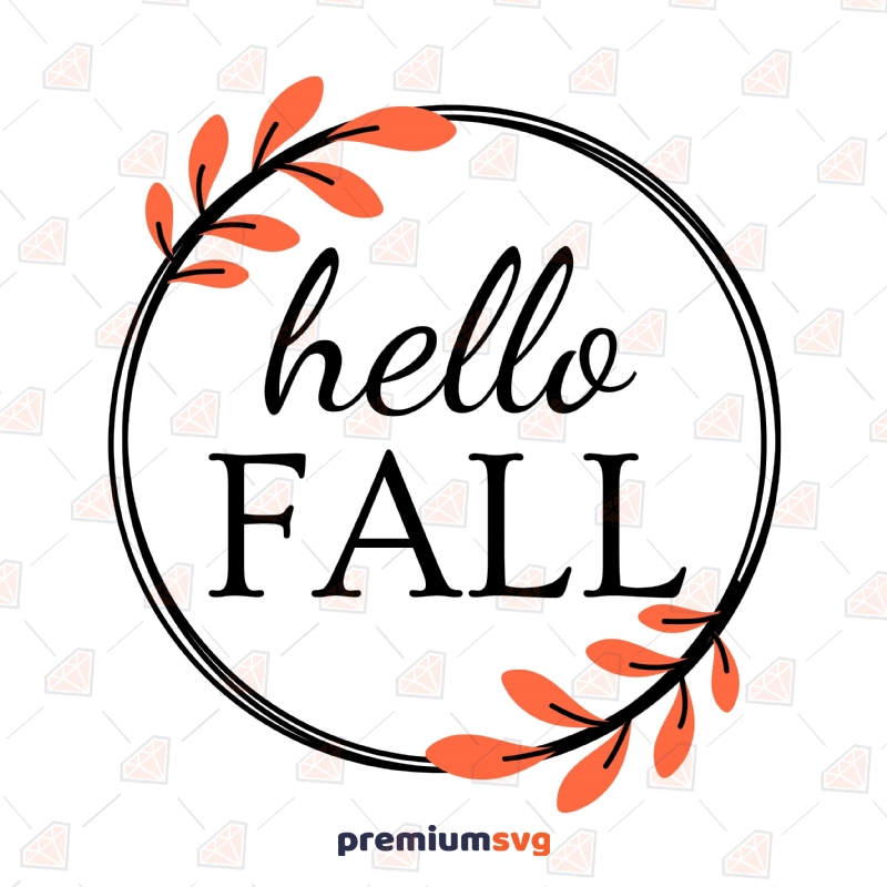 Hello Fall Floral Circle SVG Cut File, Hello Fall Instant Download T-shirt SVG Svg