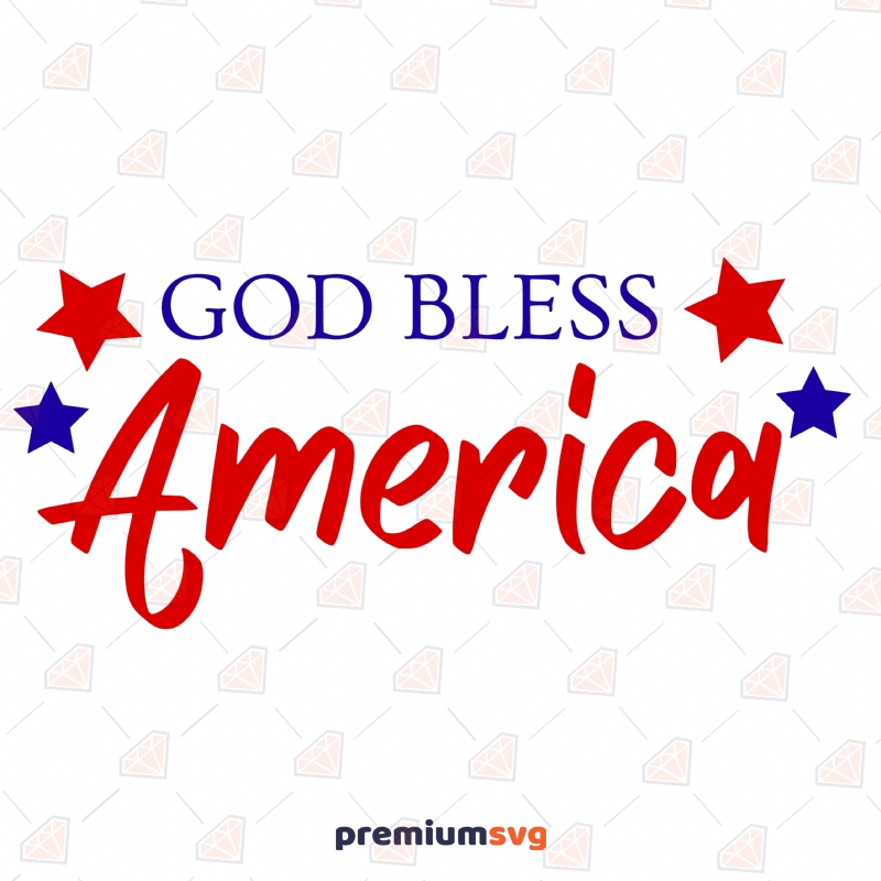 God Bless America SVG Cut File, USA Indepence Day Instant Download USA SVG Svg