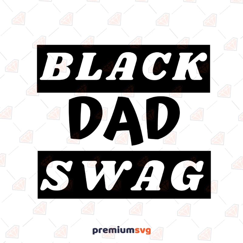 Black Dad Swag Svg Black Lives Matter Svg
