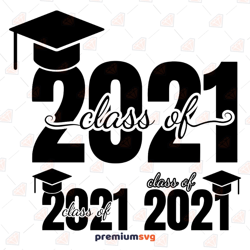 2021 Class Of Svg, Senior 2021 Vector Files Graduation Svg