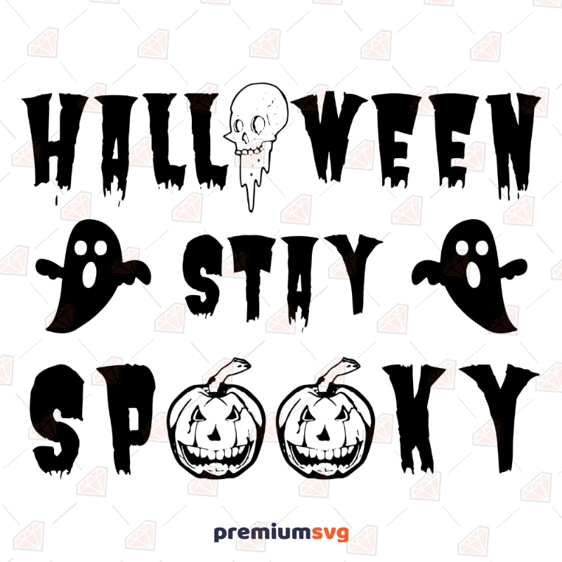 Stay Spooky SVG Cut Files | Halloween Design For Shirts  Halloween Svg