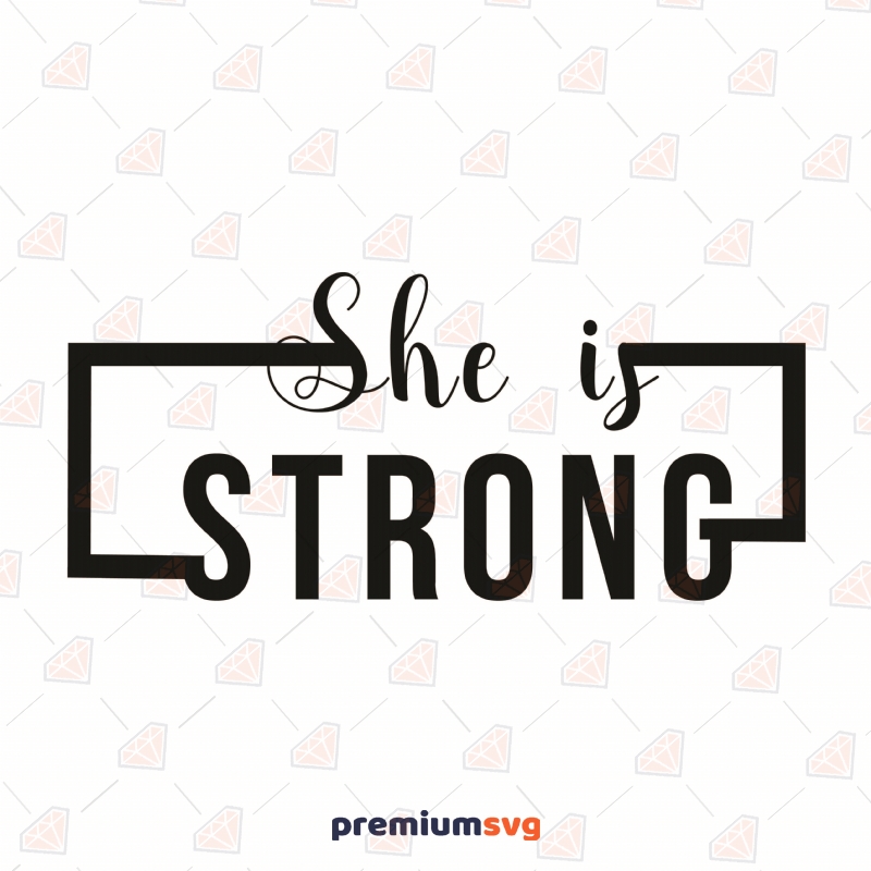 She Is Strong SVG Cut File, Women Rights Instant Download T-shirt SVG Svg