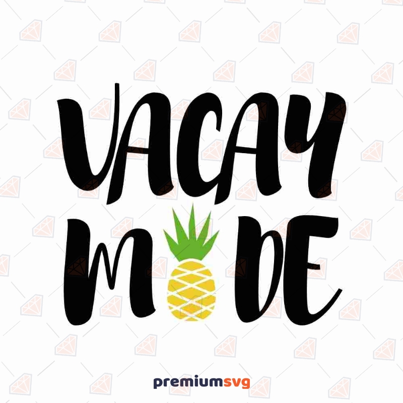 Vacation Mode SVG Cut File, Vacay Mode SVG for Summer Shirt Summer Svg