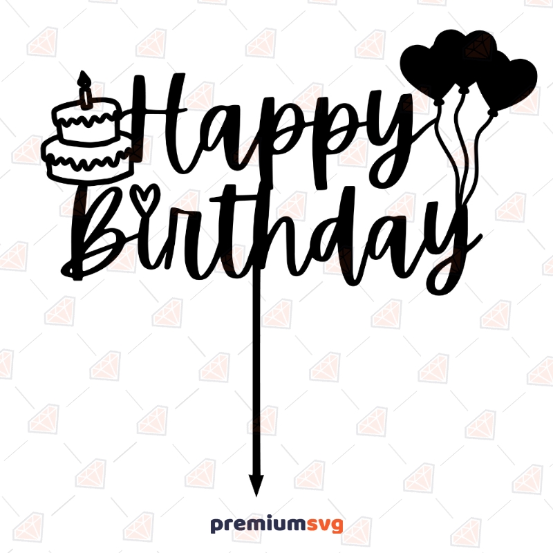 Happy Birthday Cake Topper SVG Cut Files, Birthday Topper Instant Download Cake Topper SVG Svg