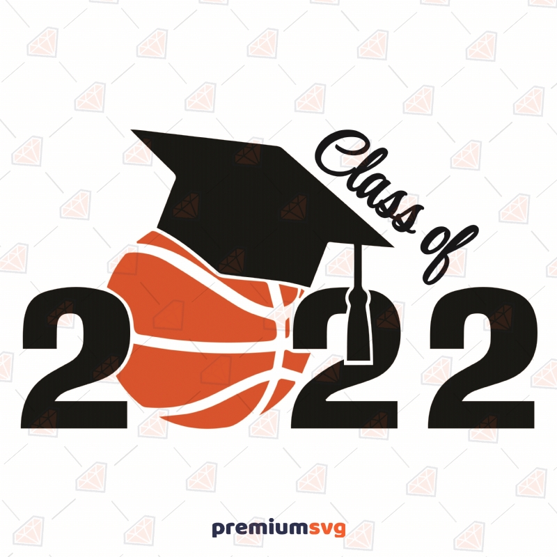Class Of 2022 Basketball SVG | PremiumSVG
