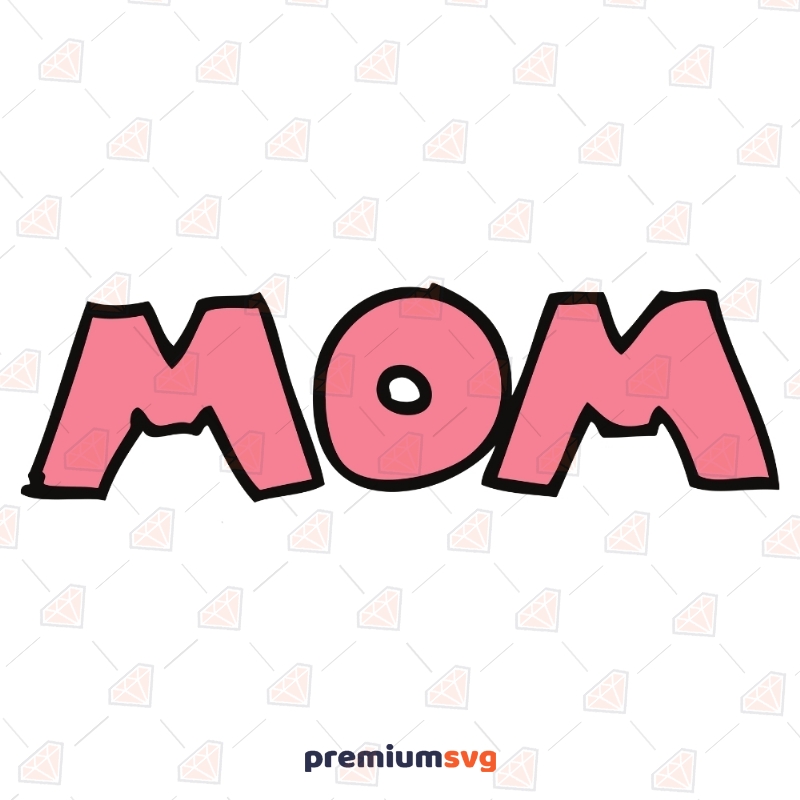 Mom SVG Cut Files, Mom Cut File Mother's Day SVG Svg