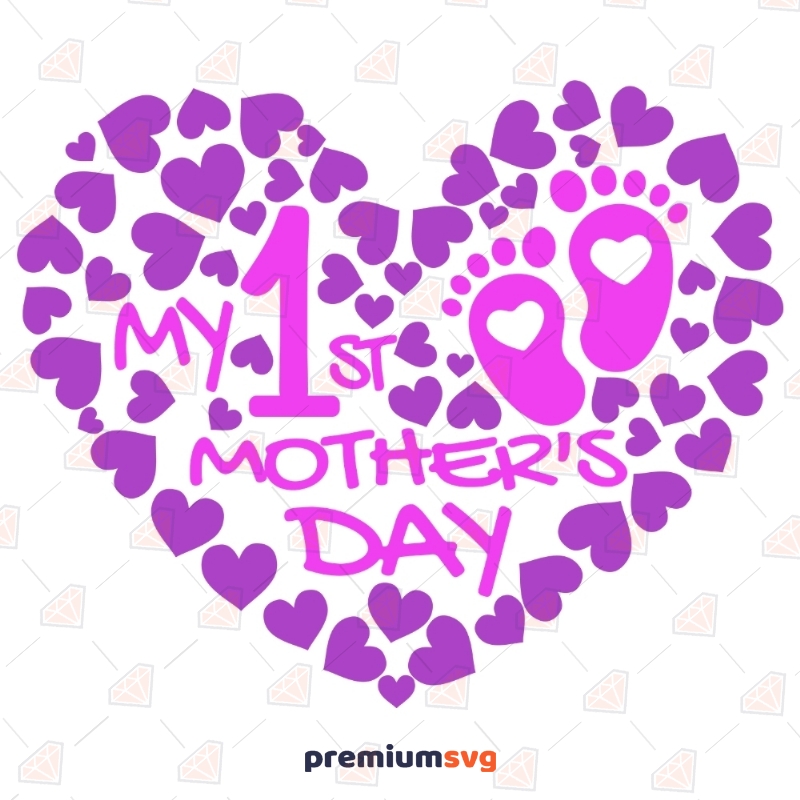 My First Mother's Day Heart Svg Cut Files, Mother's Day SVG Mother's Day SVG Svg