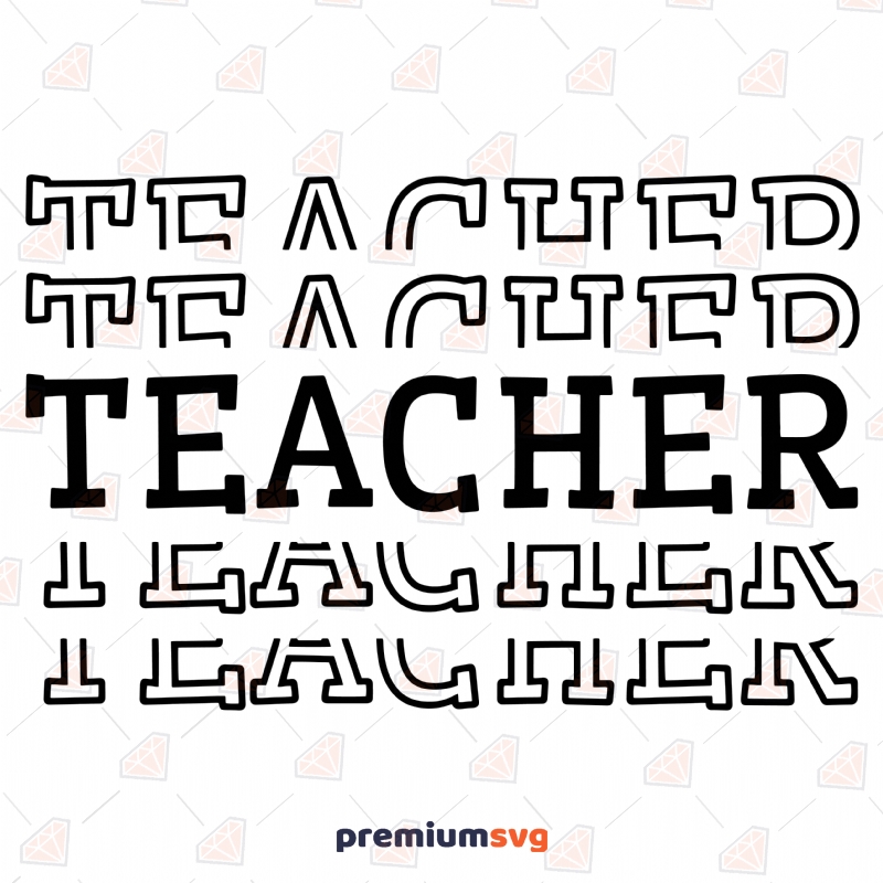 Teacher SVG Design For Shirts Teacher SVG Svg