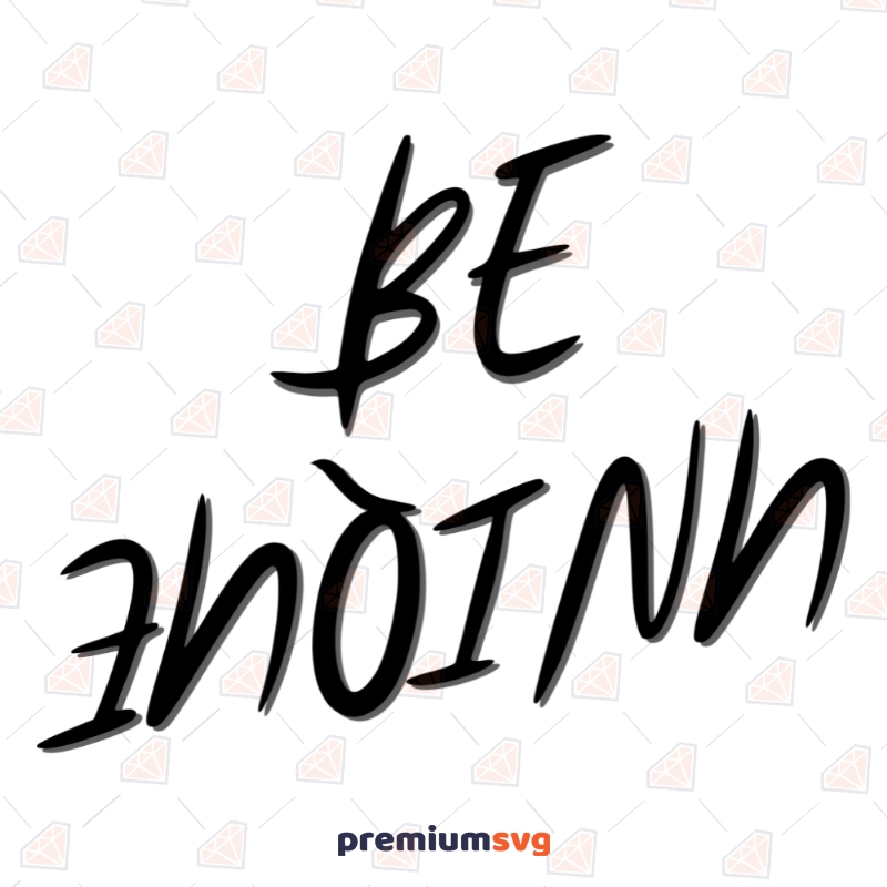 Download Be Unique Svg For Shirts Be Different Design For Cricut Premium Svg