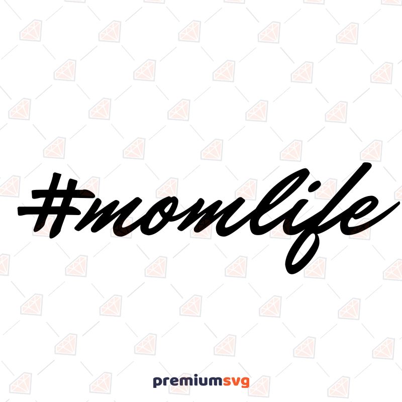 Momlife Hashtag Svg, Momlife Icon Mother's Day SVG Svg