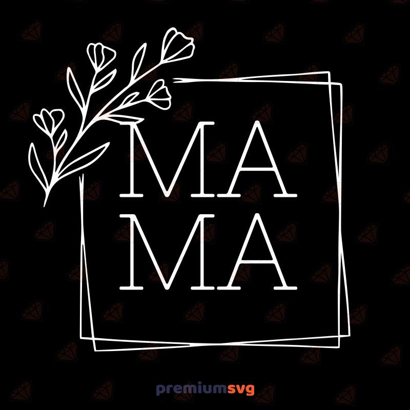 White Mama Square Flower Svg Mother's Day SVG Svg
