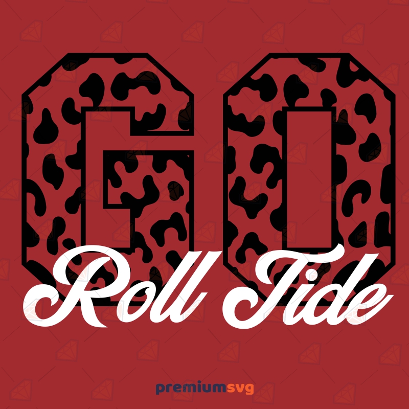 Go Roll Tide SVG File, Alabama Crimson Leopard SVG Design Football SVG Svg