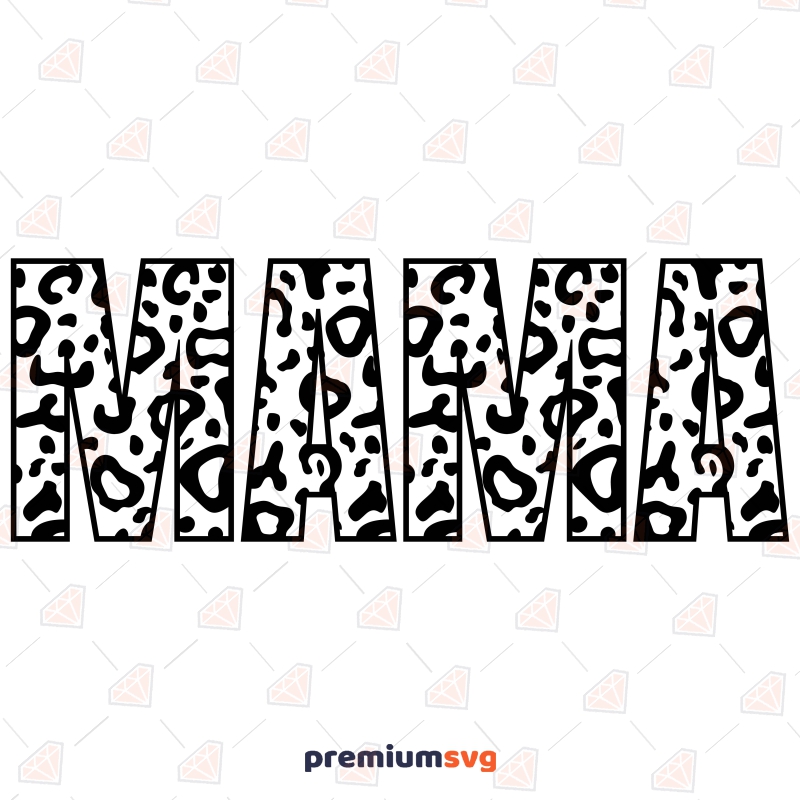 Mama Leopard SVG, Mother's Day Sublimation Mother's Day SVG Svg
