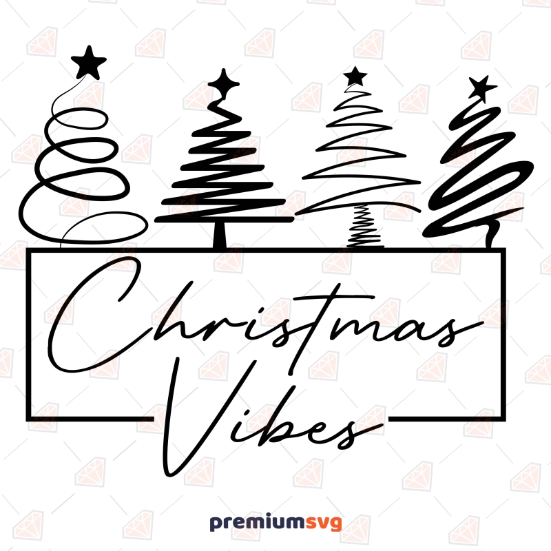 Christmas Vibes SVG Christmas SVG Svg