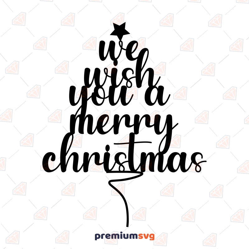We Wish You A Merry Christmas SVG & DXF Files Christmas SVG Svg