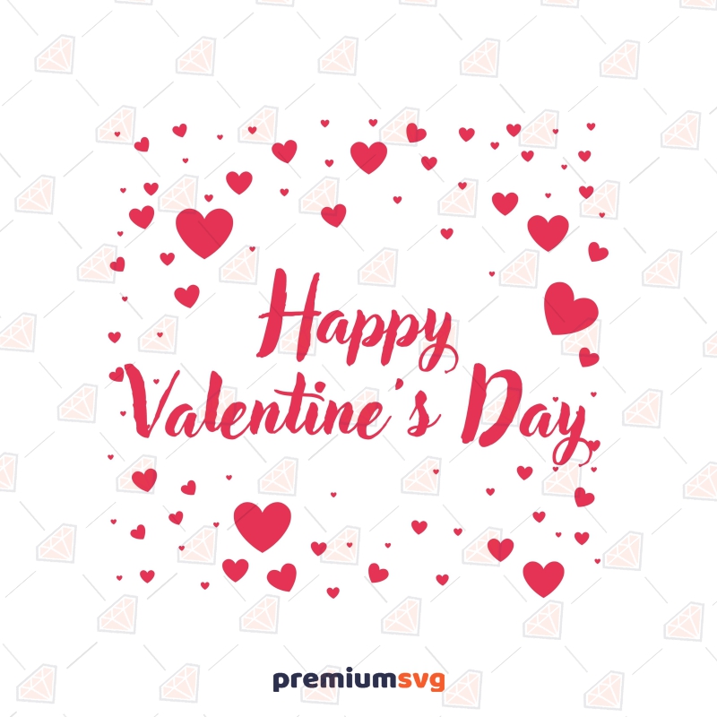 Happy Valentines Day with Hearts SVG Valentine's Day SVG Svg