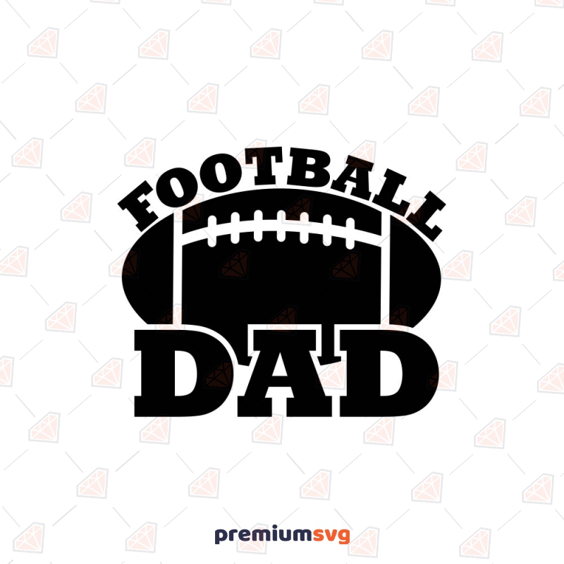 Football Dad SVG, American Football Dad SVG | PremiumSVG