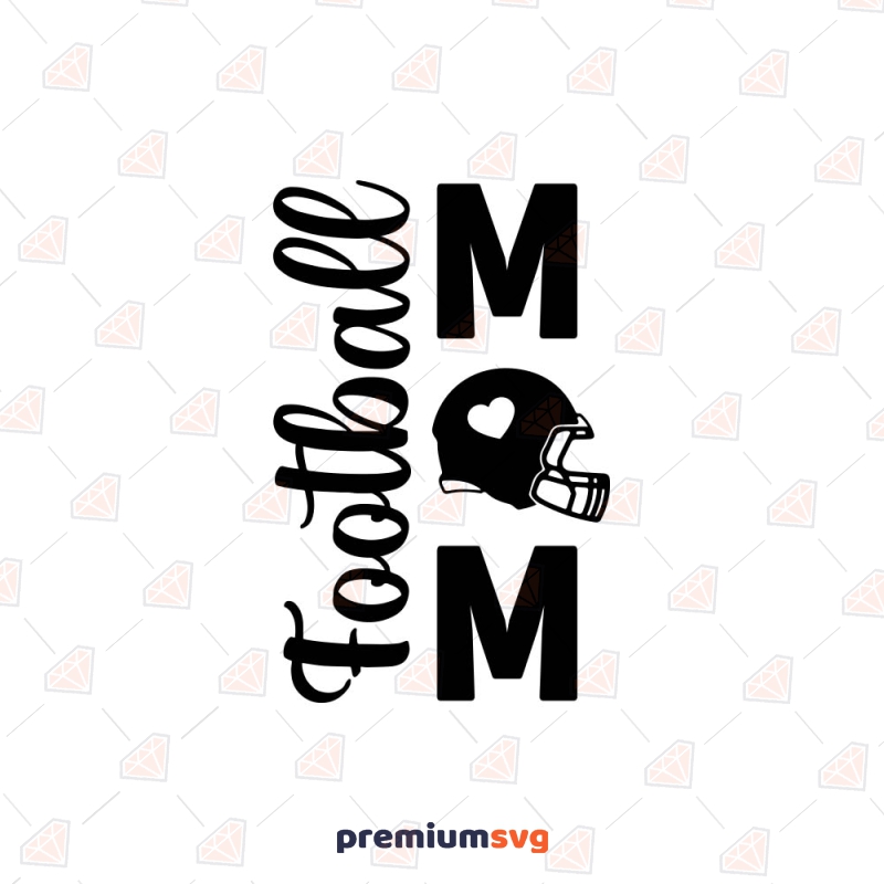 Football Mom with Helmet SVG, Football Mom Instant Download Football SVG Svg