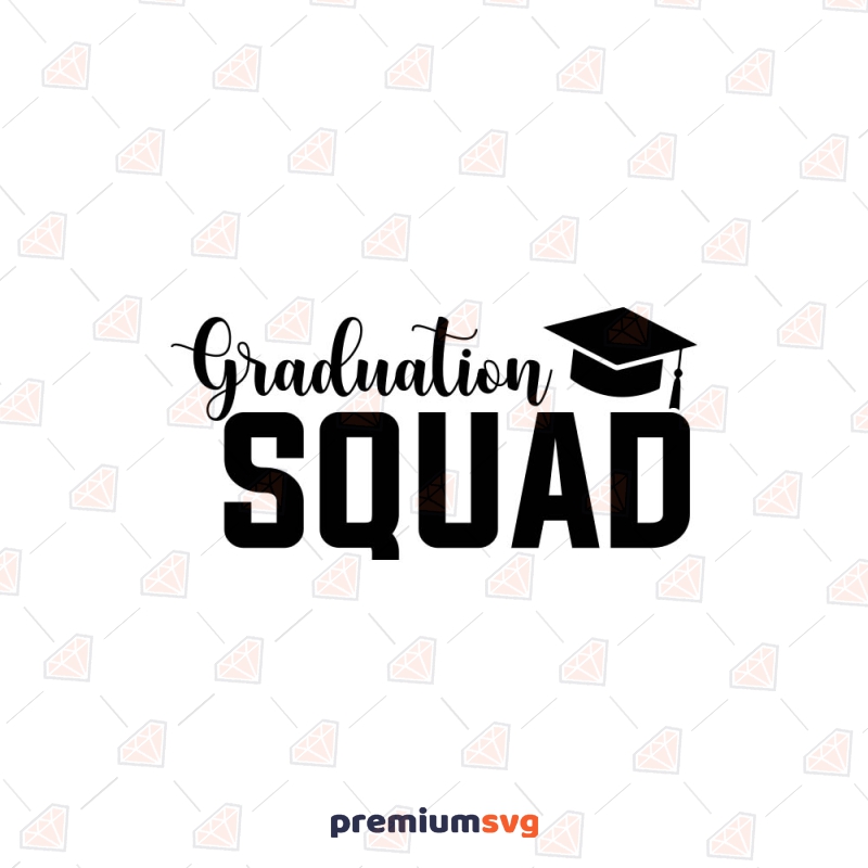 Graduation Squad SVG File Graduation SVG Svg
