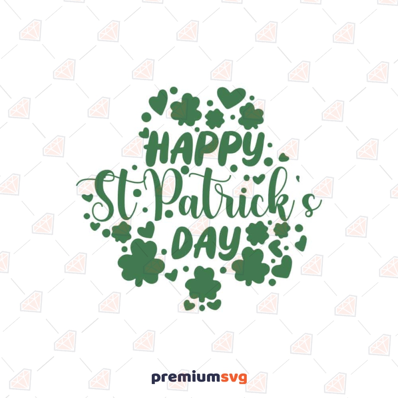 Happy St Patricks Day SVG, Shamrocks SVG St Patrick's Day SVG Svg