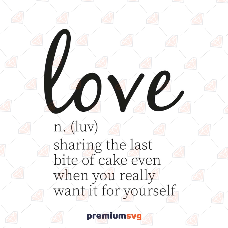 Love Definition SVG, Love SVG Cut File Valentine's Day SVG Svg
