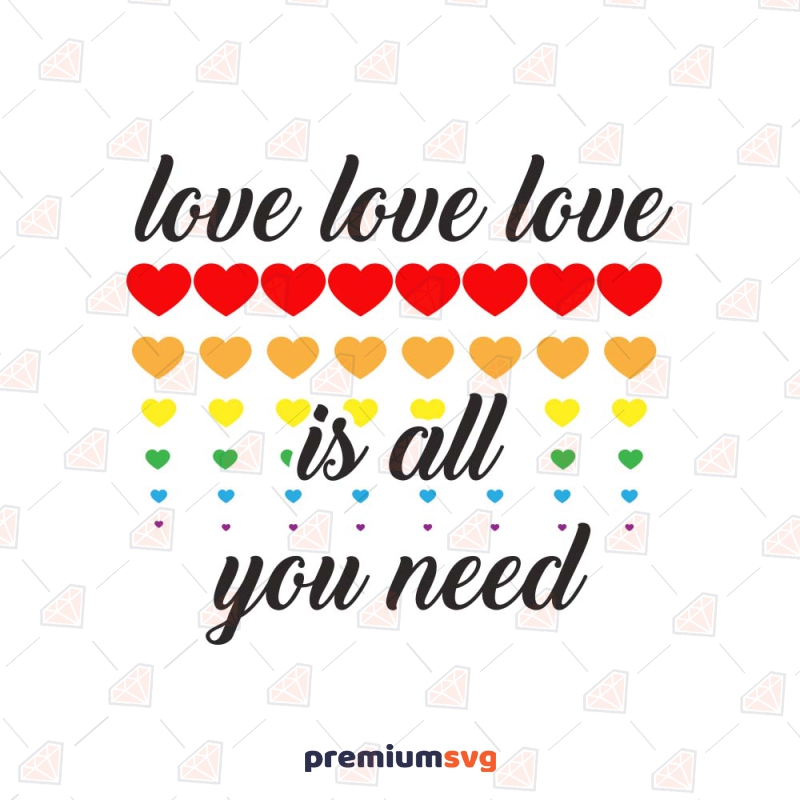 Love is All You Need SVG, Valentine's Day SVG Cut File Valentine's Day SVG Svg