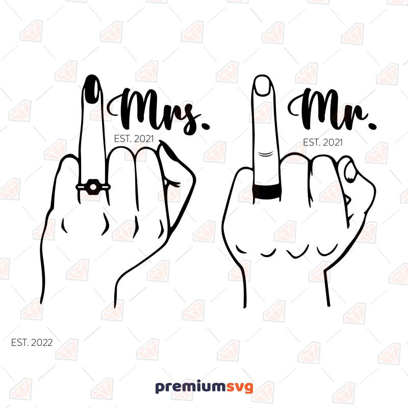 Mr and Mrs Middle Finger SVG, Wedding Fingers SVG Wedding SVG Svg