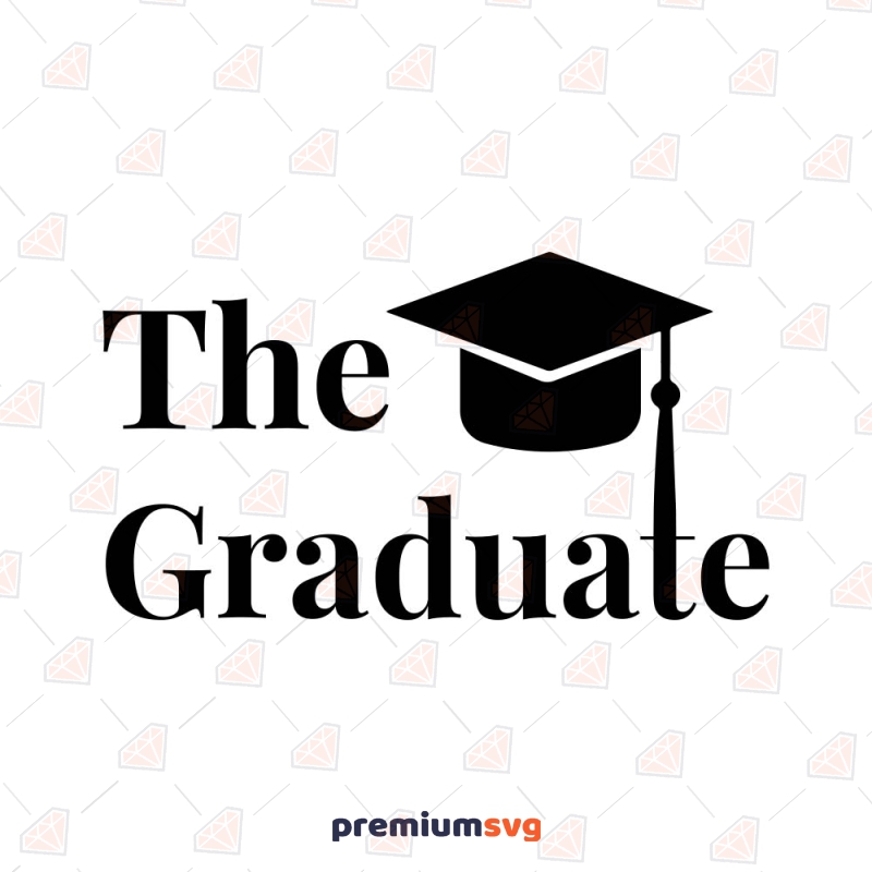 The Graduate SVG, Graduation SVG Cut File Graduation SVG Svg