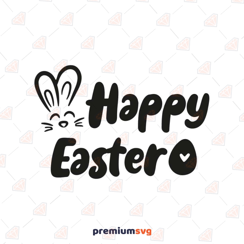 Happy Easter SVG File, Easter Egg & Bunny SVG Easter Day SVG Svg