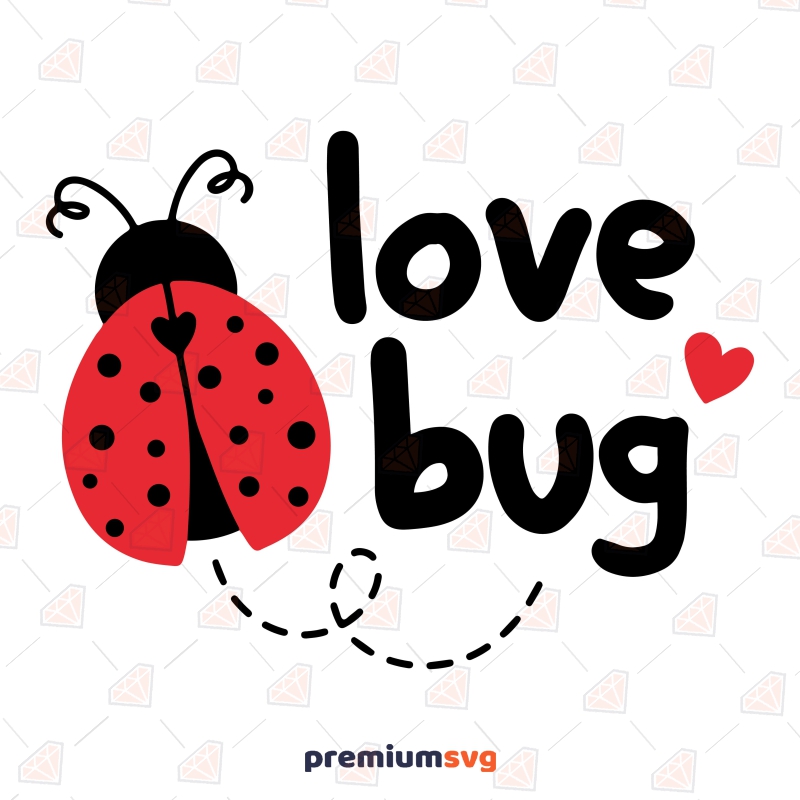 Love Bug SVG, Valentine's Day Bug SVG Cut Files Valentine's Day SVG Svg