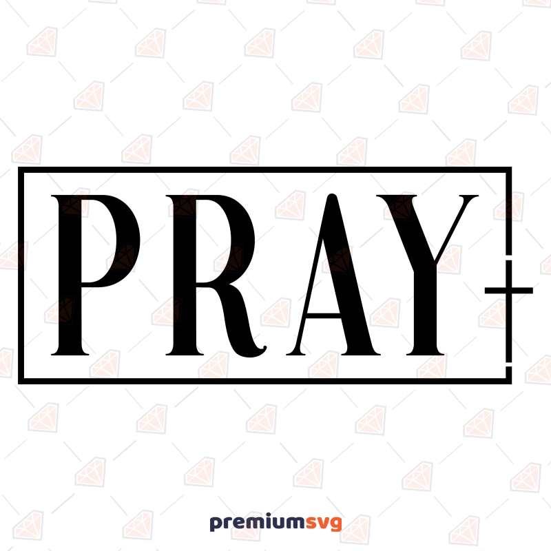 Pray Cross SVG, Christian SVG Cut File for Shirt Christian SVG Svg