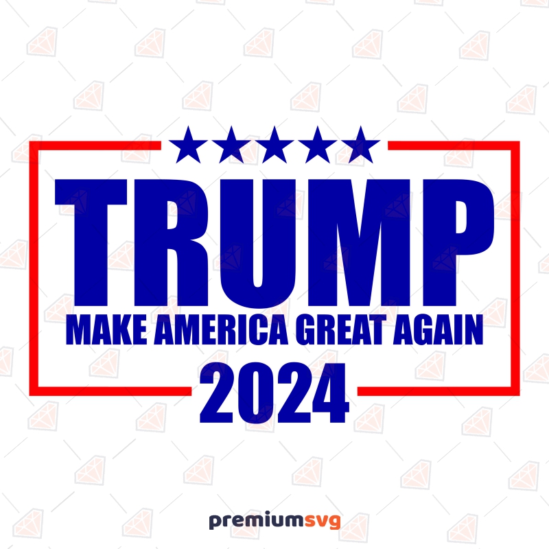 Trump Make America Great Again 2024 SVG Cut File USA SVG Svg