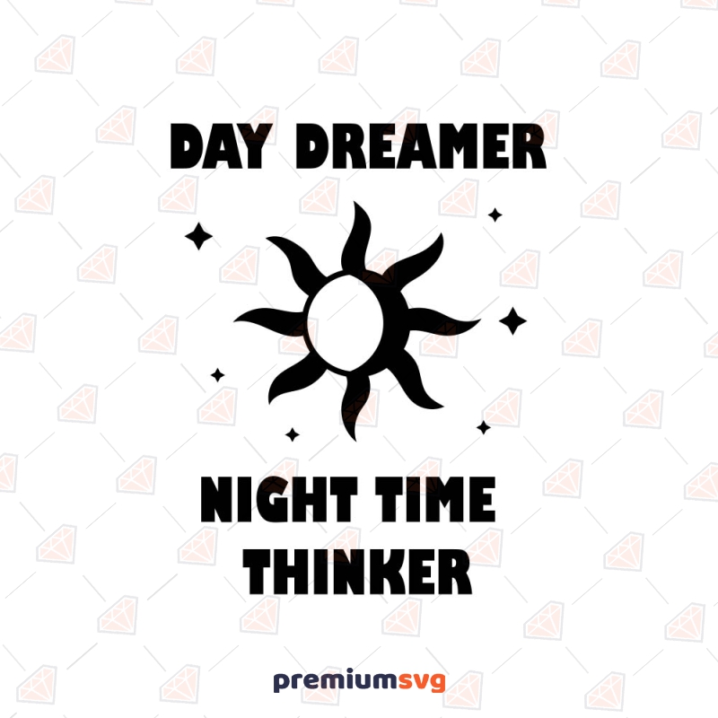 Day Dreamer Night Thinker SVG, Boho SVG Cut Files T-shirt SVG Svg