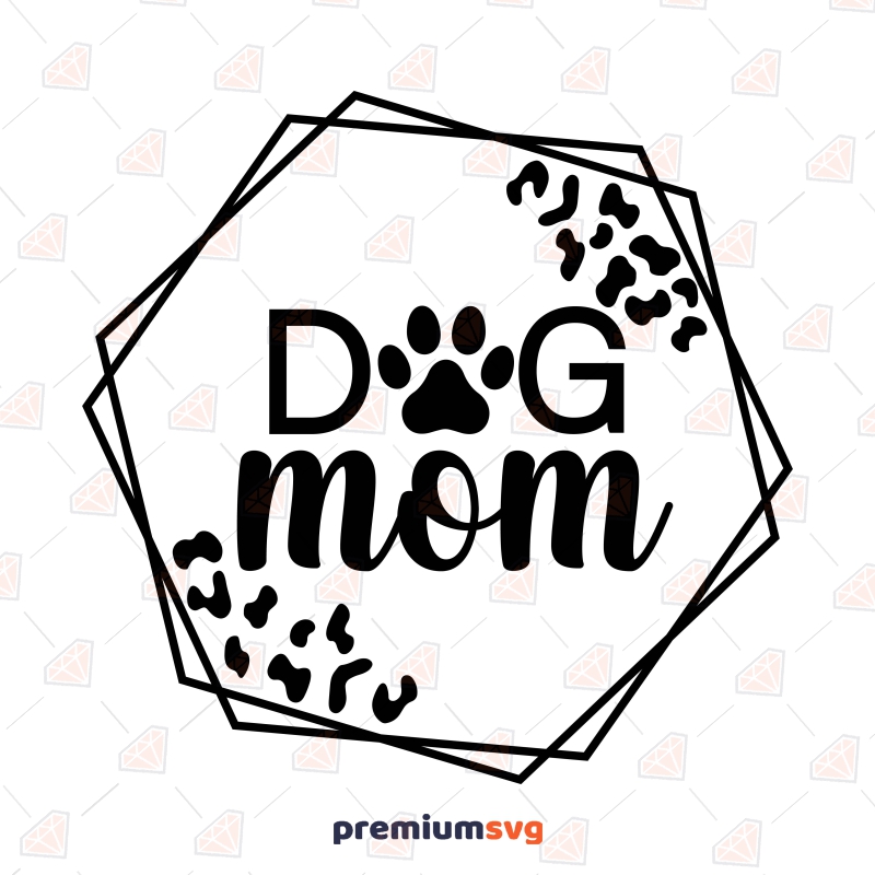 Hexagon Dog Mom SVG, Mama Leaopard SVG T-shirt SVG Svg