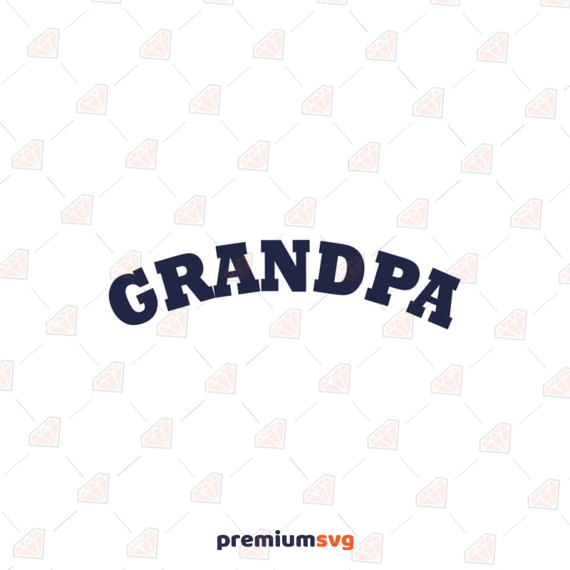Grandpa SVG Design for Shirt, Instant Download Father's Day SVG Svg