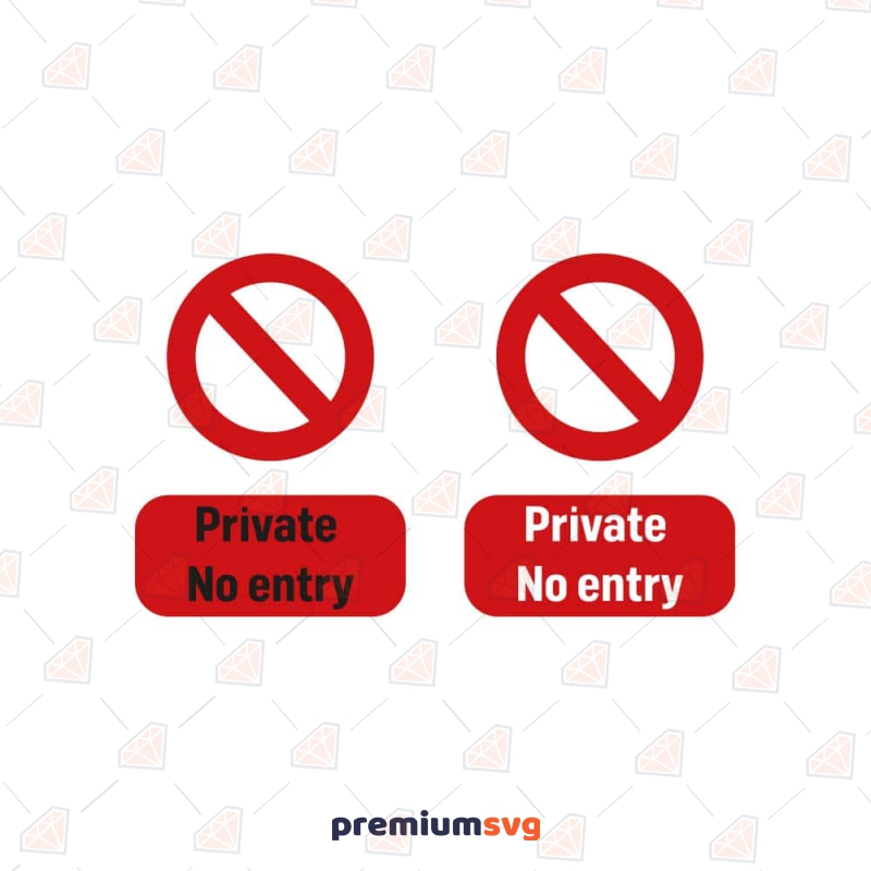 Private No Entry Sign SVG Cut File Street Signs Svg