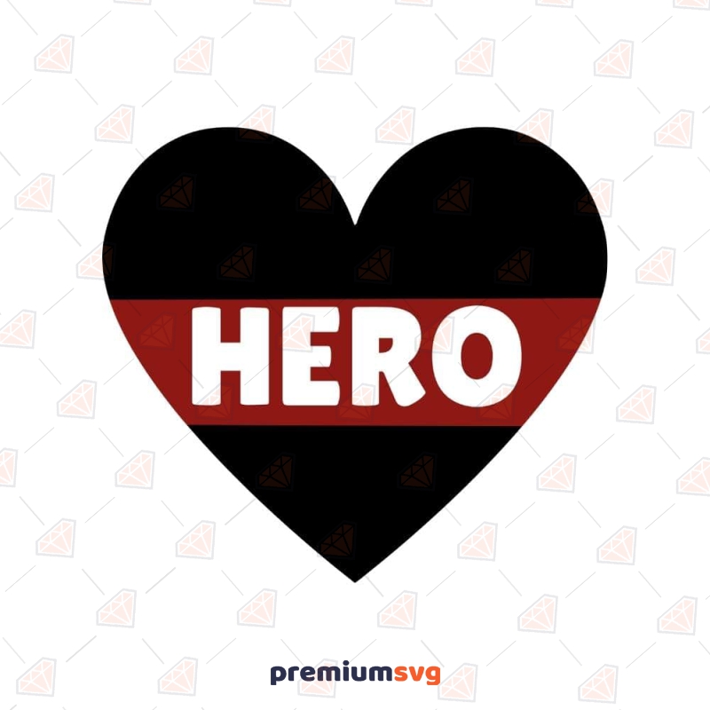 Heart Hero Firefighter SVG Cut File, Firefighter Hero SVG Instant Download Firefighter SVG Svg