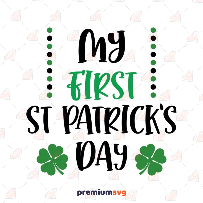 My First St Patrick's Day SVG Cut File, Baby Onesie Design St Patrick's Day SVG Svg