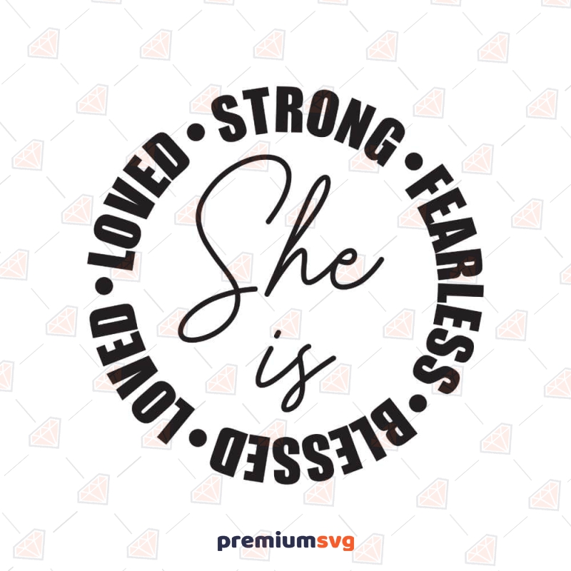 She Is Strong Fearless Blessed SVG T-shirt SVG Svg