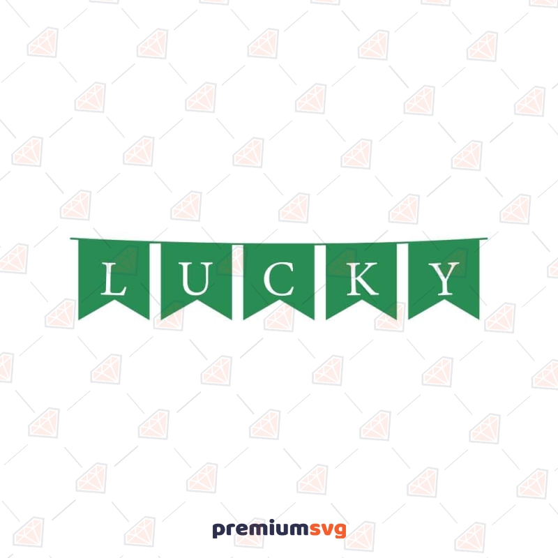 Lucky Banner SVG Cut File, St Patrick's Banner SVG St Patrick's Day SVG Svg