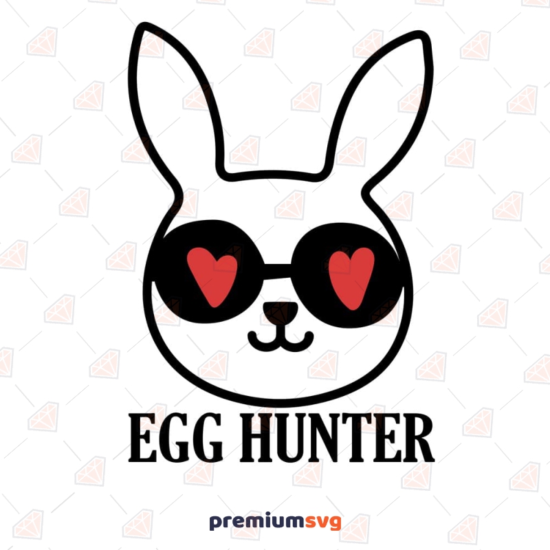 Egg Hunter SVG Cut File, Easter Day SVG Easter Day SVG Svg