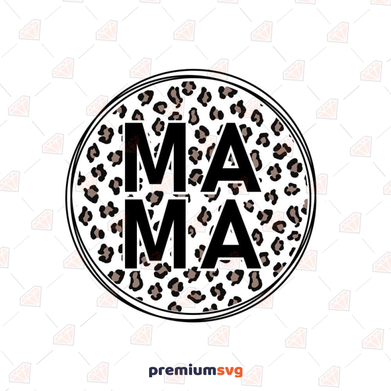 Circle Leopard Mama SVG, Mother's Day SVG Mother's Day SVG Svg