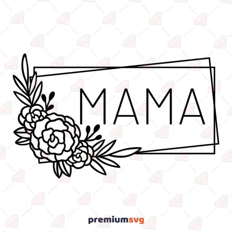 Floral Mama Frame SVG, Shirt SVG Design Mother's Day SVG Svg