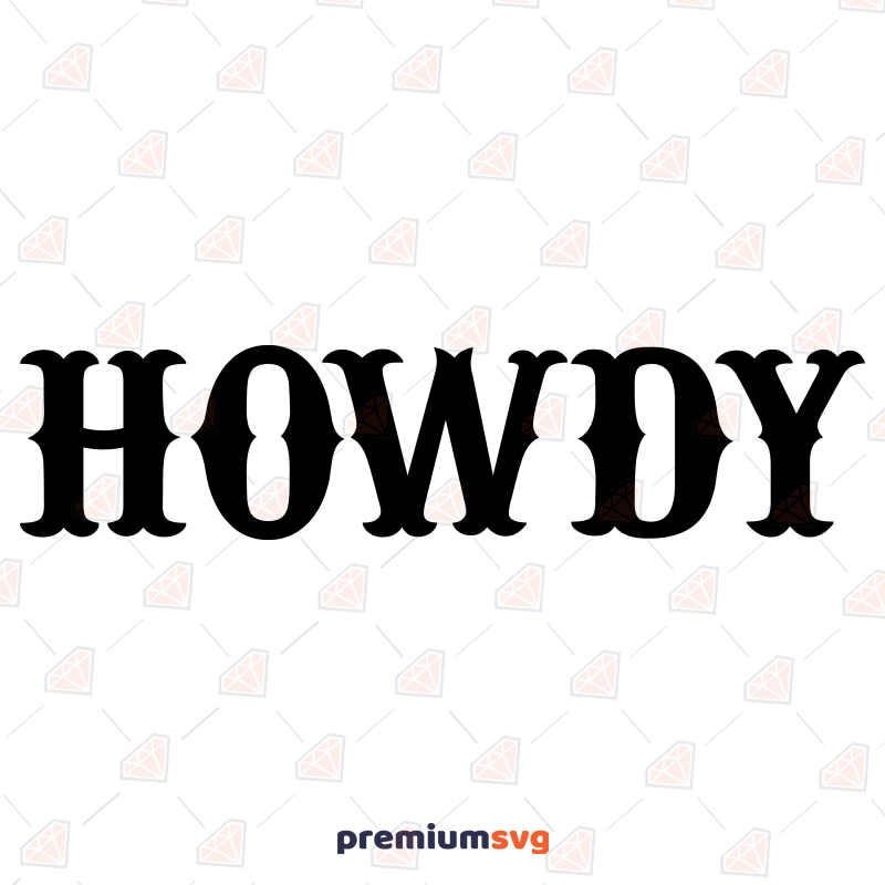 Howdy SVG, Black Howdy SVG Design USA SVG Svg